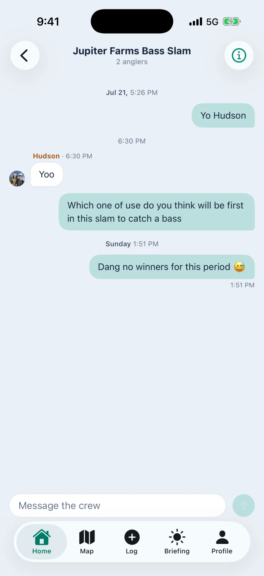 The crew chat inside a Slam called Jupiter Farms Bass Slam with two anglers, showing them ribbing each other about who lands the first bass, above a box that reads message the crew